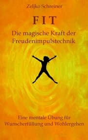 Cover von FIT - Die magische Kraft der Freudenimpulstechnik