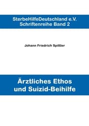 Cover von Ärztliches Ethos und Suizid-Beihilfe