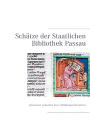 Cover von Schätze der Staatlichen Bibliothek Passau