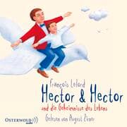 Cover von Hector & Hector und die Geheimnisse des Lebens (Hectors Abenteuer 4)