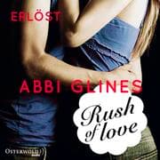 Cover von Rush of Love - Erlöst (Rosemary Beach 2)
