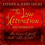 Cover von The Law of Attraction, Das kosmische Gesetz hinter 'The Secret'