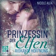 Cover von Prinzessin der Elfen 2: Riskante Hoffnung