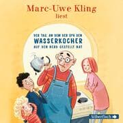 Cover von Der Tag, an dem der Opa den Wasserkocher auf den Herd gestellt hat