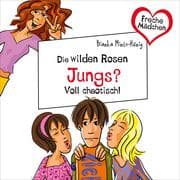 Cover von Freche Mädchen: Die Wilden Rosen: Jungs? Voll chaotisch!