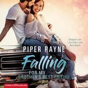 Cover von Falling for my Brother's Best Friend (Baileys-Serie 4)