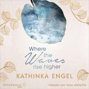 Cover von Where the Waves Rise Higher (Shetland-Love-Reihe 2)