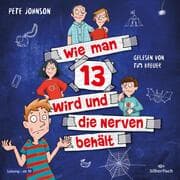 Cover von Wie man 13 wird und die Nerven behält (Wie man 13 wird 5)