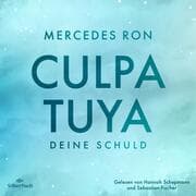Cover von Die Culpa-Mía-Trilogie 2: Culpa Tuya - Deine Schuld