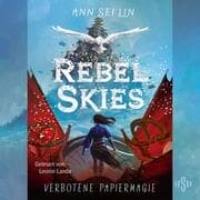 Cover von Rebel Skies - Verbotene Papiermagie (Rebel Skies 1)
