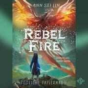 Cover von Rebel Fire - Tödliche Papiermagie (Rebel Skies 2)