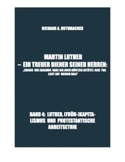 Cover von MARTIN LUTHER - LUTHER,(FRÜH-)KAPITALISMUS UND PROTESTANTISCHE ARBEITSETHIK