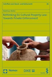 Cover von Rethinking EU Cultural Property Law: Towards Private Enforcement