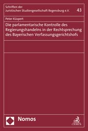 Cover von Die parlamentarische Kontrolle des Regierungshandelns in der Rechtsprechung des Bayerischen Verfassungsgerichtshofs