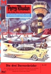 Cover von Perry Rhodan 237: Die drei Sternenbrüder