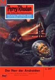Cover von Perry Rhodan 247: Der Herr der Androiden