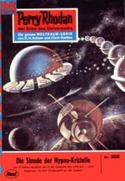 Cover von Perry Rhodan 305: Die Stunde der Hypnokristalle