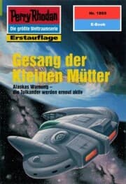 Cover von Perry Rhodan 1869: Gesang der Kleinen Mütter