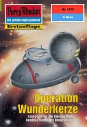 Cover von Perry Rhodan 1870: Operation Wunderkerze