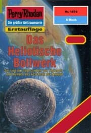 Cover von Perry Rhodan 1876: Das Heliotische Bollwerk