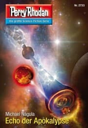 Cover von Perry Rhodan 2733: Echo der Apokalypse