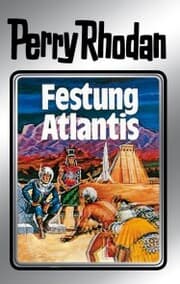 Cover von Perry Rhodan 8: Festung Atlantis (Silberband)
