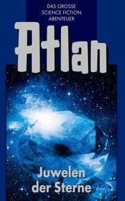 Cover von Atlan 16: Juwelen der Sterne (Blauband)
