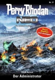 Cover von Perry Rhodan Neo 17: Der Administrator