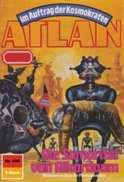 Cover von Atlan 696: Die Samariter von Alkordoom