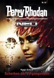 Cover von Perry Rhodan Neo 82: Scherben der Vergangenheit