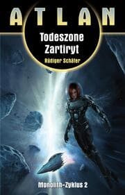 Cover von ATLAN Monolith 2: Todeszone Zartiryt