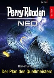 Cover von Perry Rhodan Neo 258: Der Plan des Quellmeisters