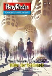Cover von Perry Rhodan 3211: Hüter der Schönheit