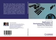 Cover von Application of Geostationary Satellites in Forest Fire Detection