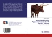 Cover von Animal and Human Trypanosomosis in South Eastern Uganda