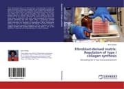 Cover von Fibroblast-derived matrix: Regulation of type I collagen synthesis