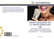 Cover von Musik in Deutschland.Was u.a.Monika Griefahn dazu sagt