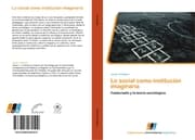 Cover von Lo social como institucion imaginaria