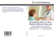 Cover von Arzneimittel.Was u.a.Hans-Michael Goldmann dazu sagt