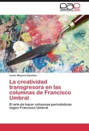 Cover von La creatividad transgresora en las columnas de Francisco Umbral