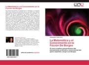 Cover von La Matematica y el Conocimiento en la Ficcion De Borges