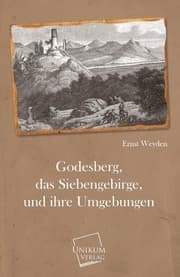 Cover von Godesberg, das Siebengebirge, und ihre Umgebungen