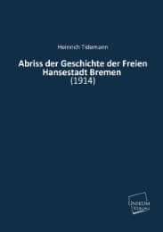 Cover von Abriss der Geschichte der Freien Hansestadt Bremen