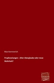 Cover von Prophezeiungen - Alter Aberglaube oder neue Wahrheit?