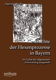 Cover von Geschichte der Hexenprozesse in Bayern