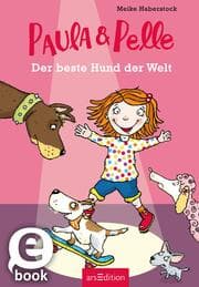 Cover von Paula und Pelle - Der beste Hund der Welt (Paula und Pelle 1)