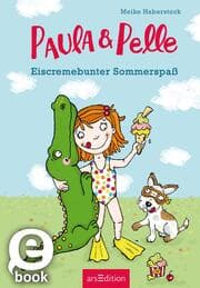 Cover von Paula und Pelle - Eiscremebunter Sommerspaß (Paula und Pelle 2)