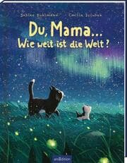 Cover von Du, Mama ... Wie weit ist die Welt?