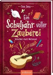 Cover von Ein Schuljahr voller Zauberei - Schulfest statt Mathetest
