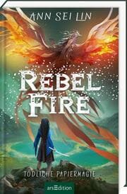Cover von Rebel Fire - Tödliche Papiermagie